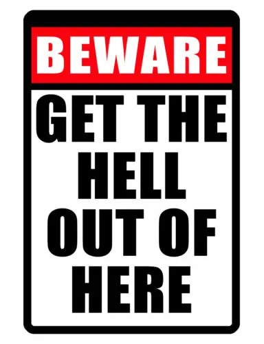 NO Trespass Sign No Soliciting Get The hell Out of Here Sign Durable Aluminum146