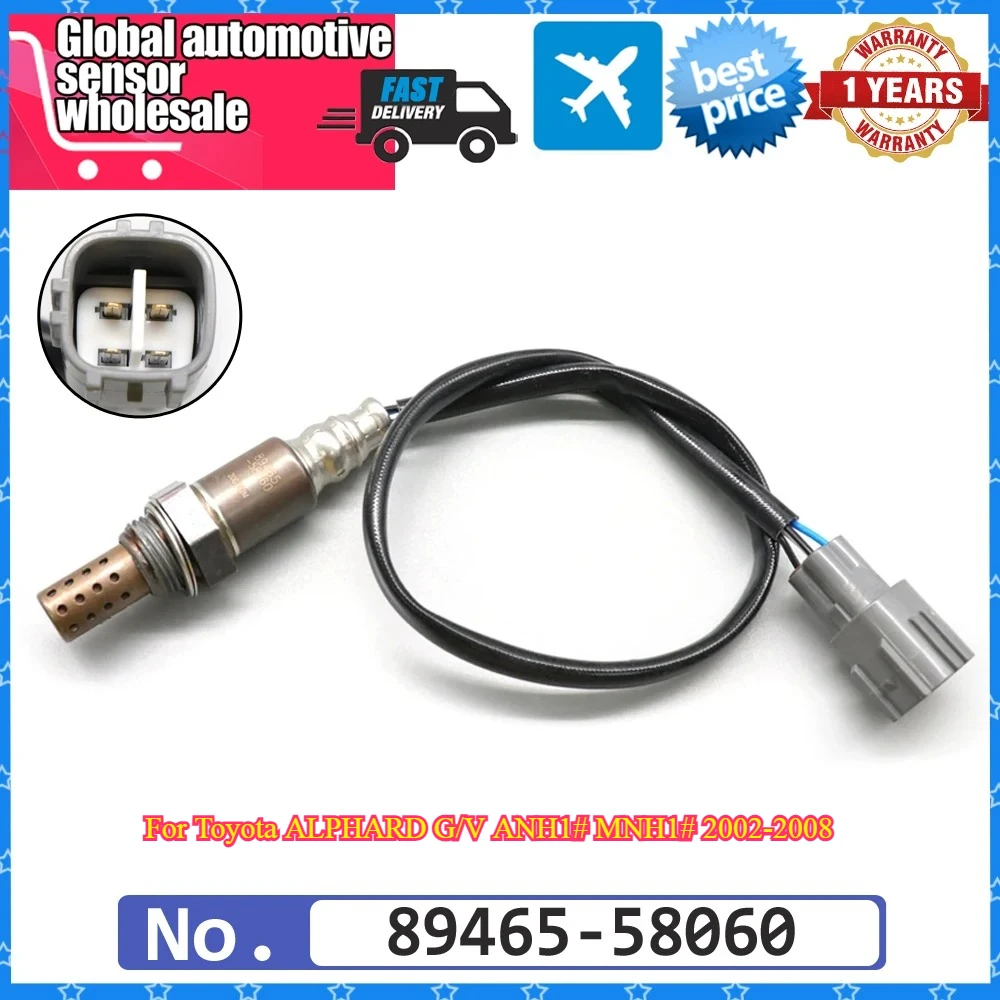 

NEW For Toyota Alphard G/V ANH1 2002-2008 Car Air Fuel Ratio Lambda O2 Oxygen Sensor Sensor 89465-58060 8946558060