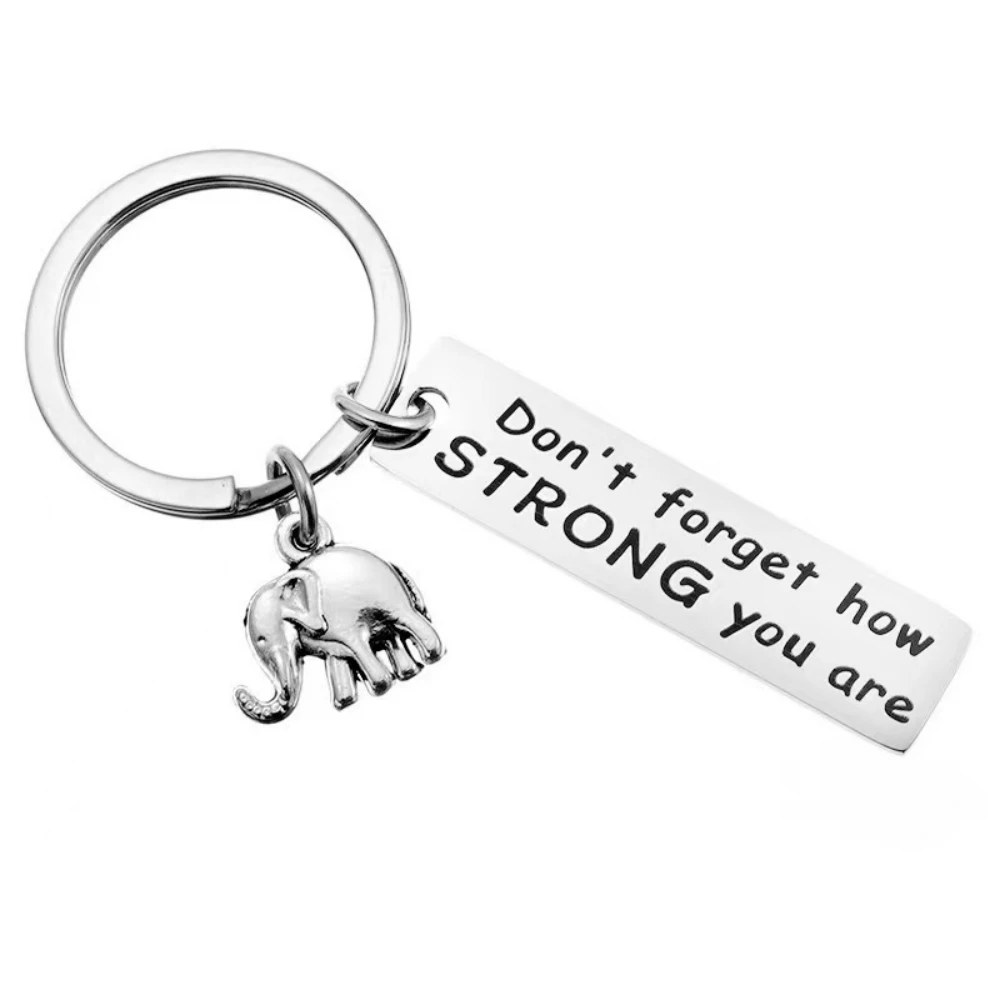 Don't Forget How Strong You Are Word Letter Pendant Keychain Stainless Steel Key Ring Elephant Charm Key Chains Drop Sell