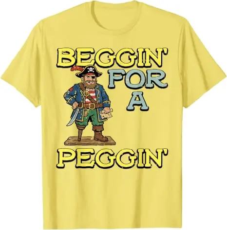 Pirat Beggin für A Peggin Lustiges Unangebrachtes T-Shirt für Männer und Frauen Y2k Humorvoller Sarkastischer Witz Spruch T-Shirt Streetwear Weiche Baumwolle – Detail 18
