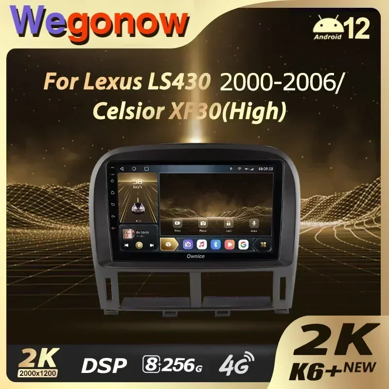 Ownice K6+ 2K for Lexus LS430 XF30 LS 430 for Toyota Celsior XF30 III 3 2000 - 2006 Car Radio Multimedia Navigation Stereo GPS