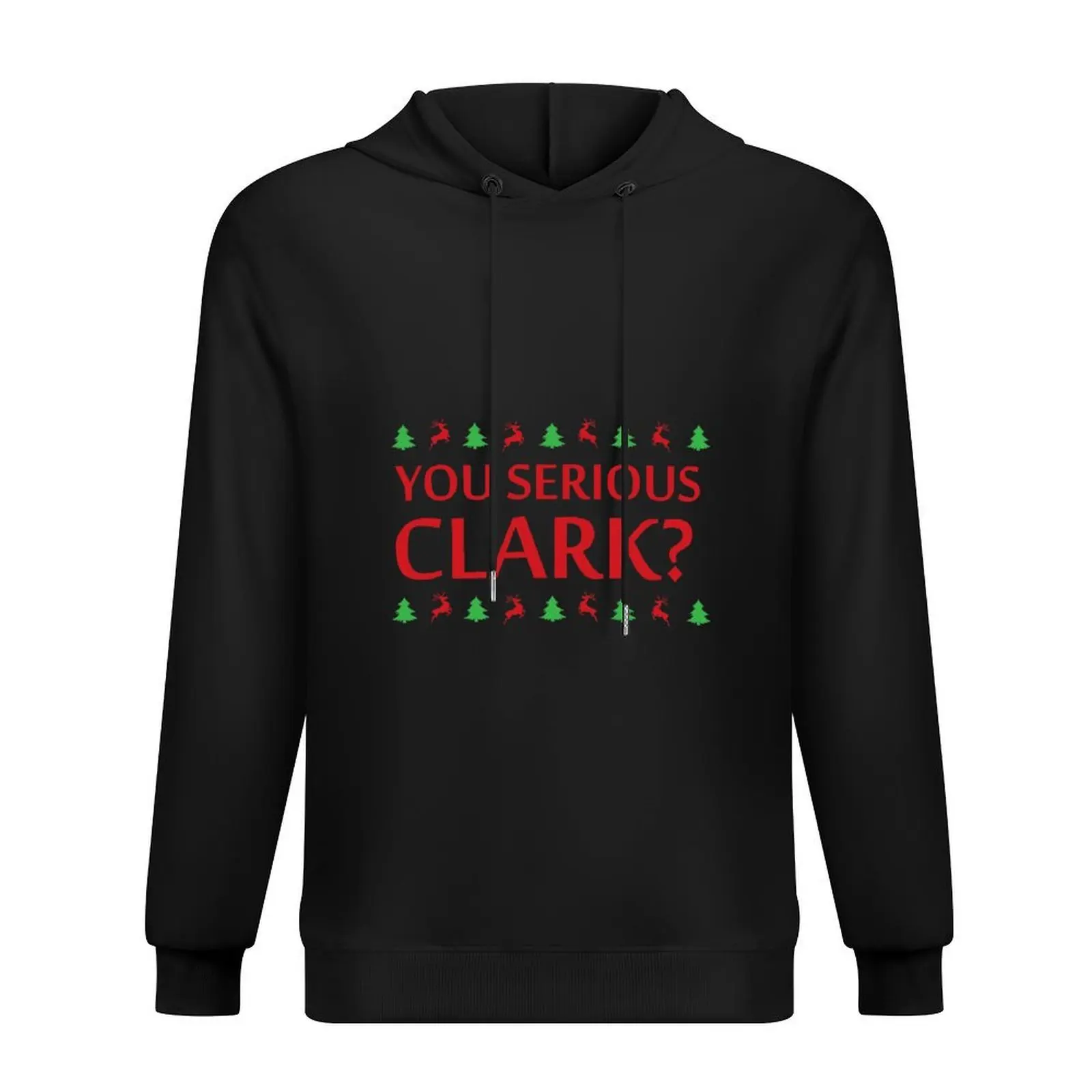 

You Serious Clark Christmas Hoodie men's coat men's autumn clothes men clothing mens clothing tracksuits