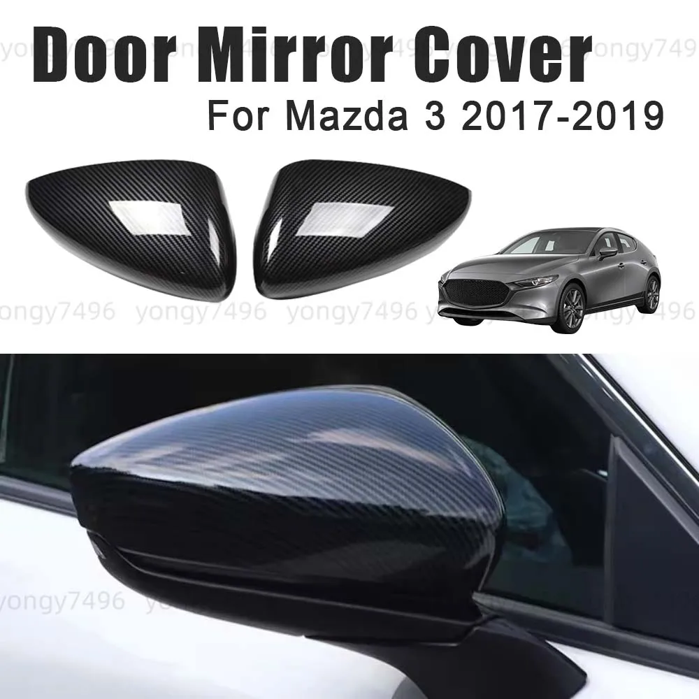 

Car Upgrade Carbon Fiber Door Mirror Cover For Mazda 3 2017 2018 2019 Car Rearview Accessories Vehicle Body Decoration Stickers