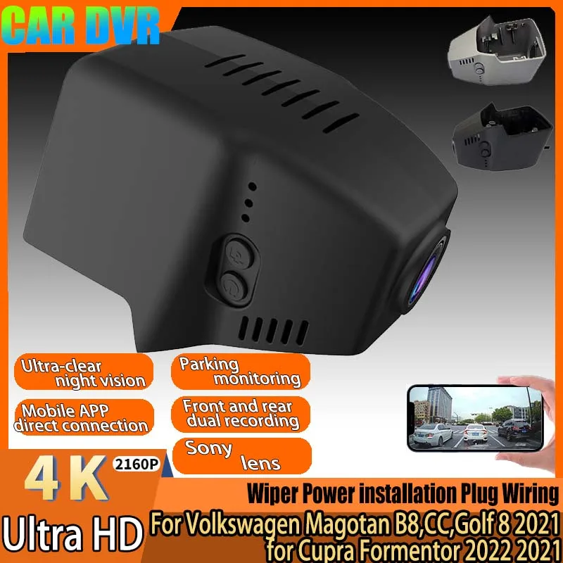 

For Volkswagen Magotan B8,CC,Golf 8 2021， for Cupra Formentor 2022 2021 4K Plug And Play Easy installation Wifi Car DVR Dash Cam