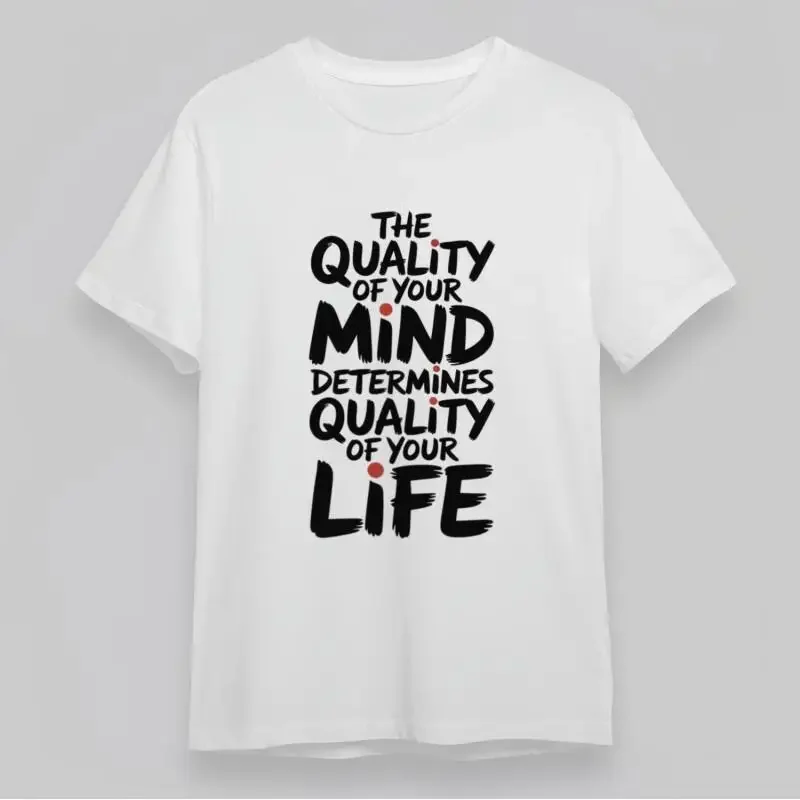 Men'S Classic T Shirt Quality Mind Determines Life Motivational Quote