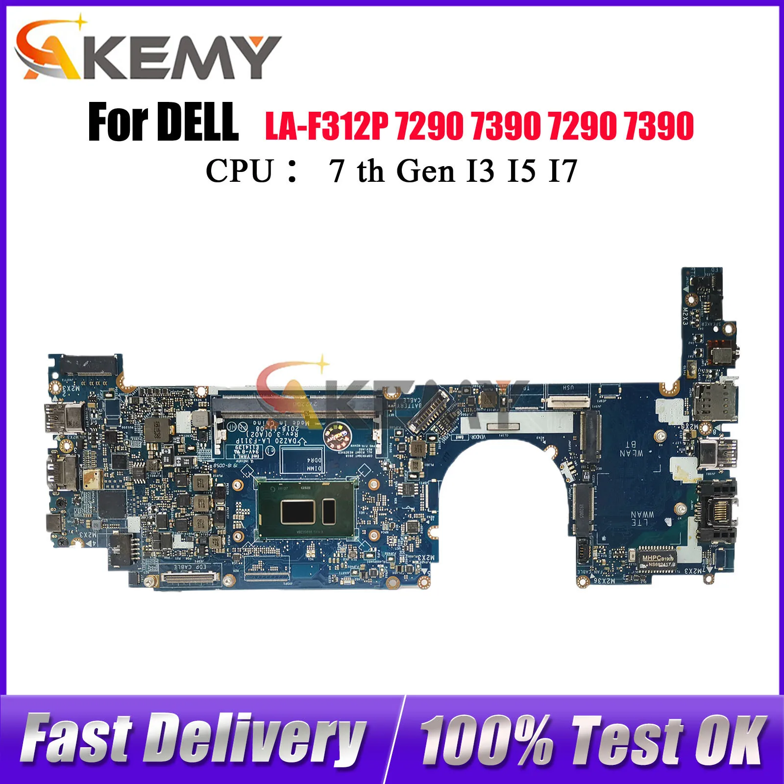 

For Dell Latitude 7290 7390 Laptop Motherboard LA-F311P with i5-8350U i7-8650U CPU 0MXW44 0T46Y8 0N1RRT 100% Fully Tested
