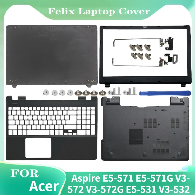 

FOR Acer Aspire E5-571 E5-571G V3-572 V3-572G E5-531 V3-532 New Laptop Case LCD Back Cover/Front Panel/Palm Rest/Bottom Shell