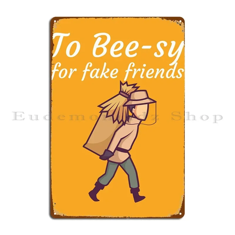 To Bee Sy للأصدقاء المزيفين علامات معدنية جدار ديكور غرفة المعيشة جدارية تخصيص نادي تين تسجيل ملصق