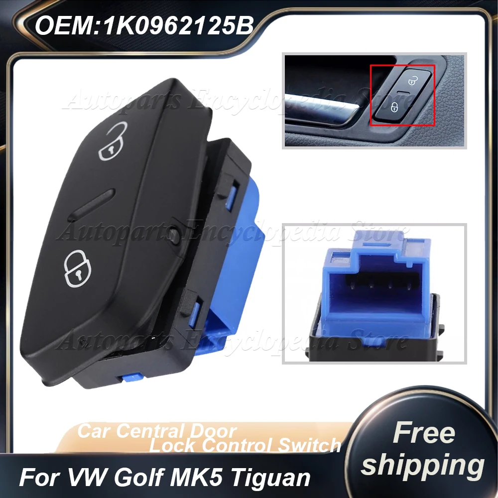 

1K0962125B For Golf 5 MK5 Car Switch Relay Accessories Car Central Door Lock Control Switch Control Button