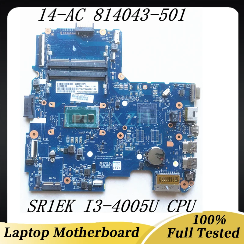 

814043-001 814043-501 814043-601 FOR HP 14-AC Laptop Motherboard 6050A2730001-MB-A01 With SR1EK I3-4005U CPU 100% Working Well