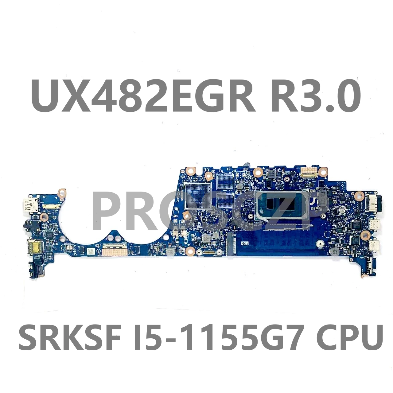 UX482EGR R3.0 With SRKSF I5-1155G7 CPU High Quality Mainboard For ASUS UX482EGR Laptop Motherboard 100% Full Tested Working Well