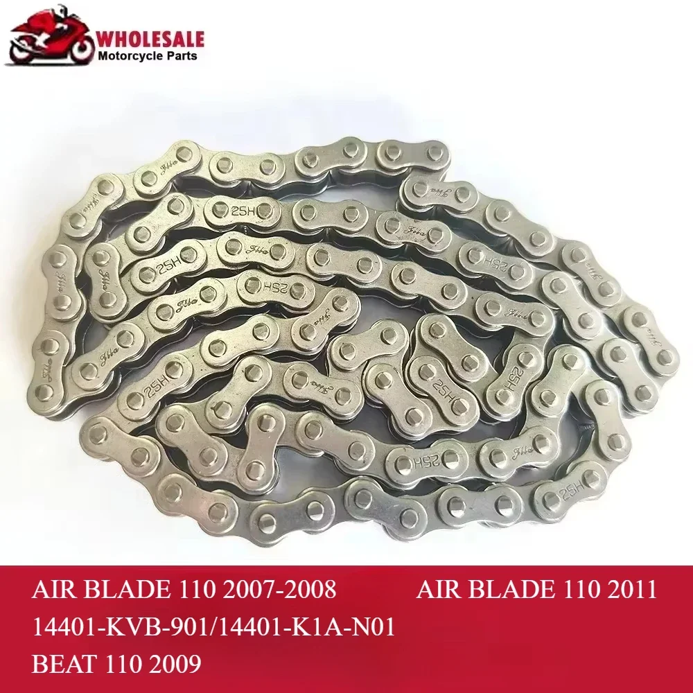 

25H 90L Motorcycle Engine Cam Camshaft Timing Chain For HONDA AIR BLADE 110 2007-2008 2011 14401-KVB-901 14401-K1A-N01 BEAT 110