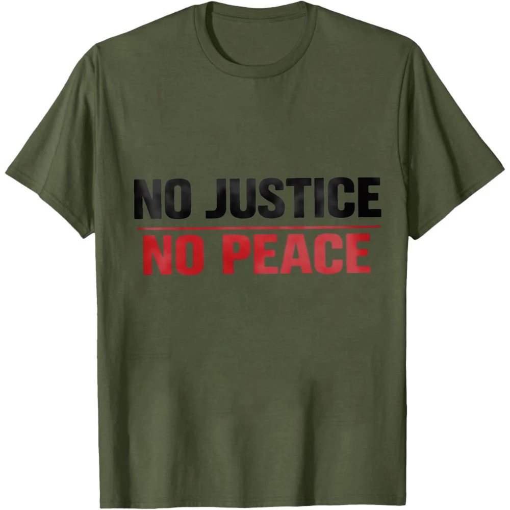 No Justice No Peace Shirt Protest T Shirt Social Justice Tops Human Rights Activist Graphic Tee Summer Men Clothes