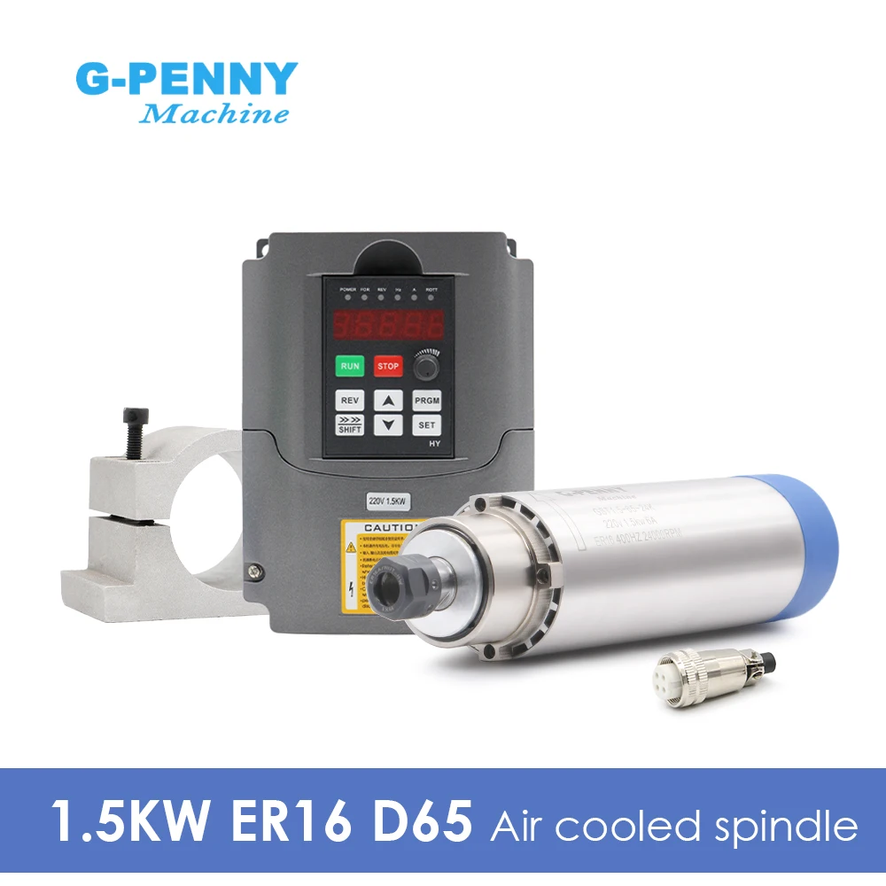 G-Penny 1.5k ER16 D=65mm Air Cooled Spindle Motor Wood Working Air Cooling 65x258mm 4 Bearings & HY Frequency Drive & Holder