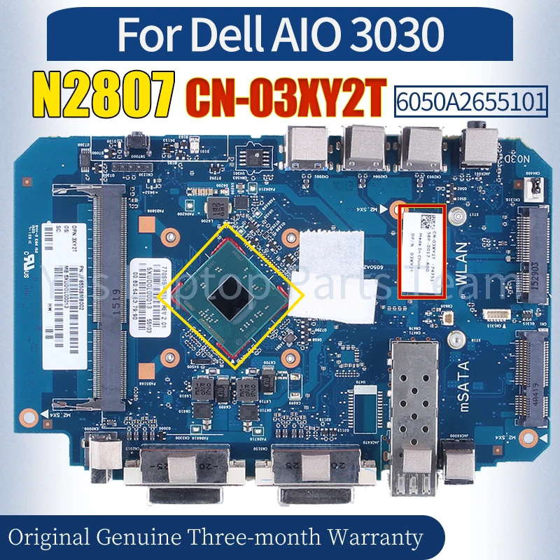 

Материнская плата для ноутбука Dell AIO 3030 6050A2655101, системная плата CN-03XY2T SR1W5 N2807 100% протестированная материнская плата для ноутбука «Все в одном»