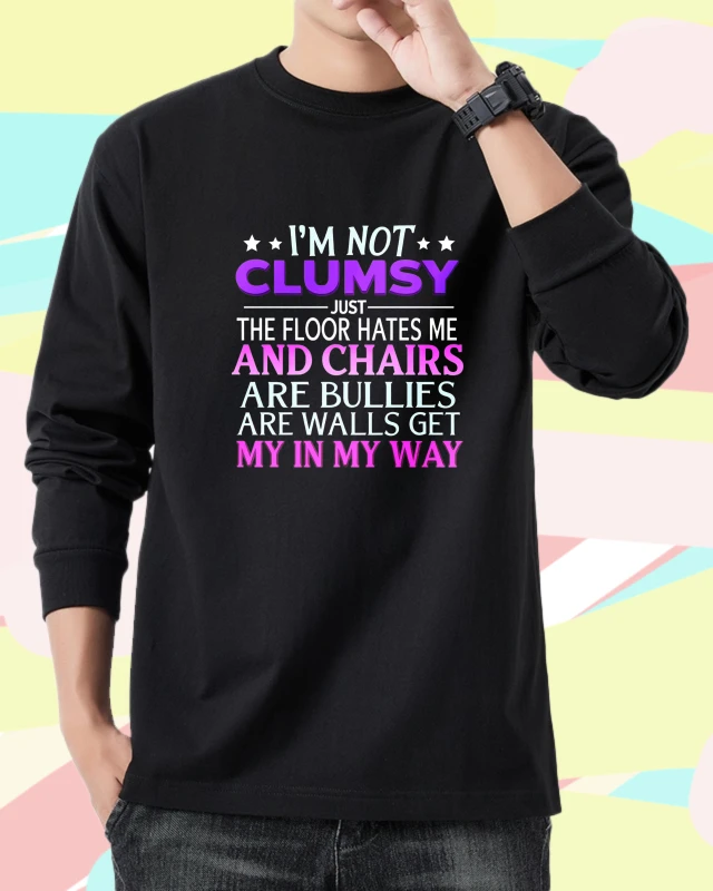 

Футболка мужская осенняя Gothic Bsketball Футболка с длинными рукавами и рисунком I'm Not Clumsy Just The Floor Hates Me And Chairs Are Bullies