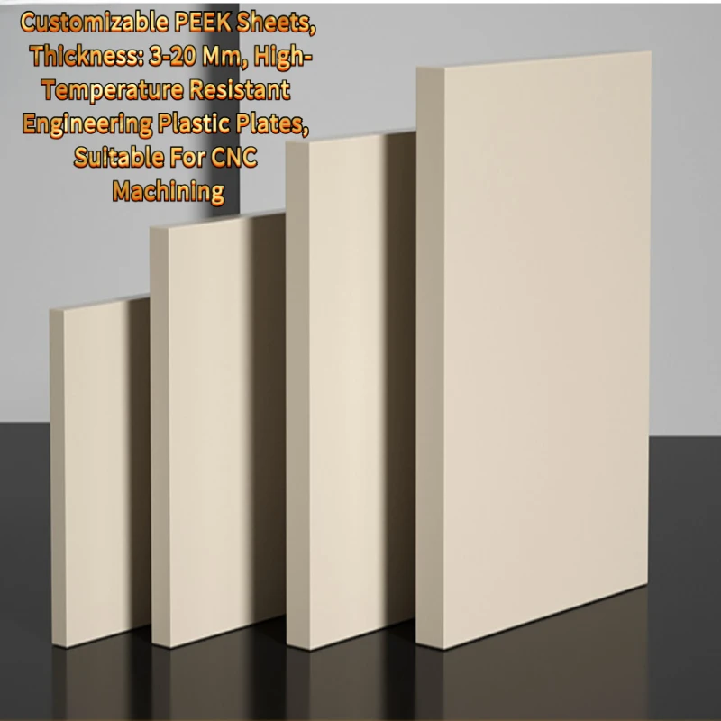 Customizable PEEK Sheets, Thickness: 3-20 Mm, High-Temperature Resistant Engineering Plastic Plates, Suitable Machining