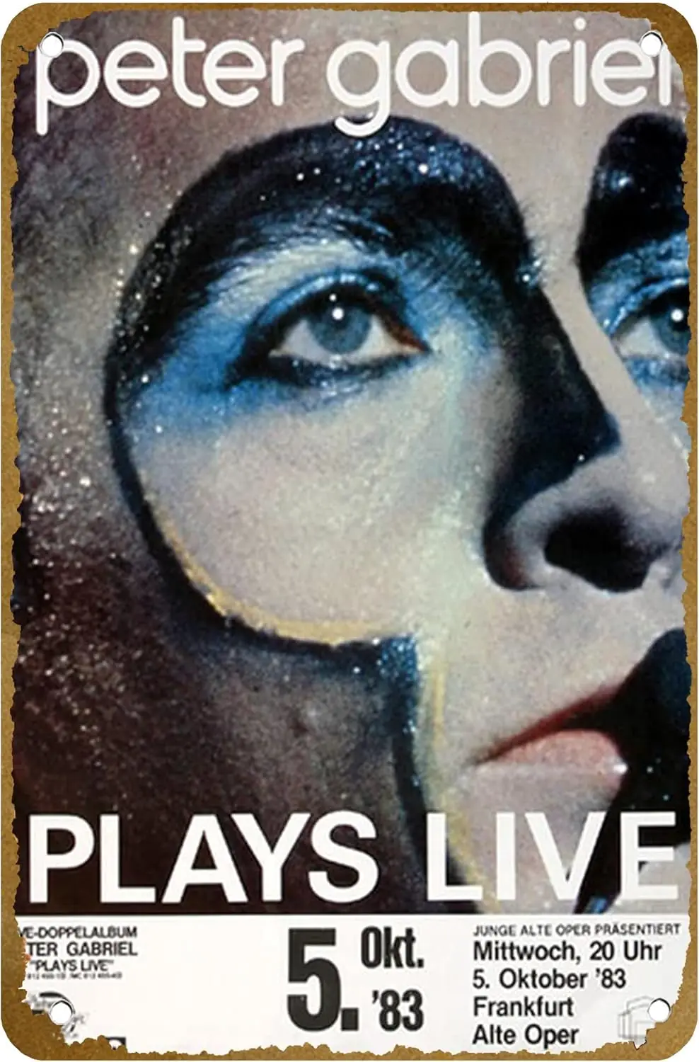 KNIOIL Peter Gabriel - Plays Live, Frankfurt 1983 - Konzertplakat Poster Metal Tin sign Logo Family Club Bar Cafe Bedroom Art Wa