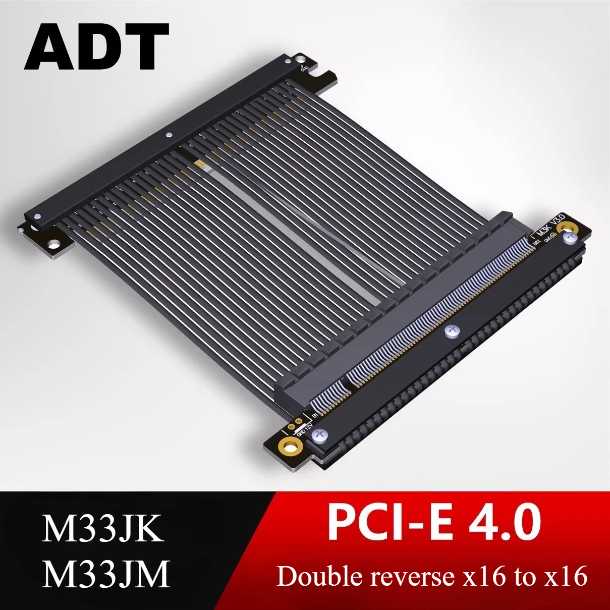 

The ADT graphics card extension cable is single and double reverse PCIe 4.0x16 compatible with the ITX A4 case M33JK/M33JM