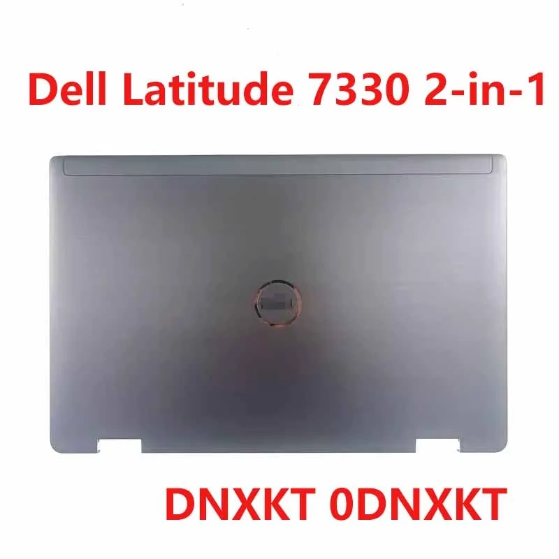 New Original Laptop Lcd Back Cover Case For Dell Latitude 7330 2-in-1 DNXKT 0DNXKT