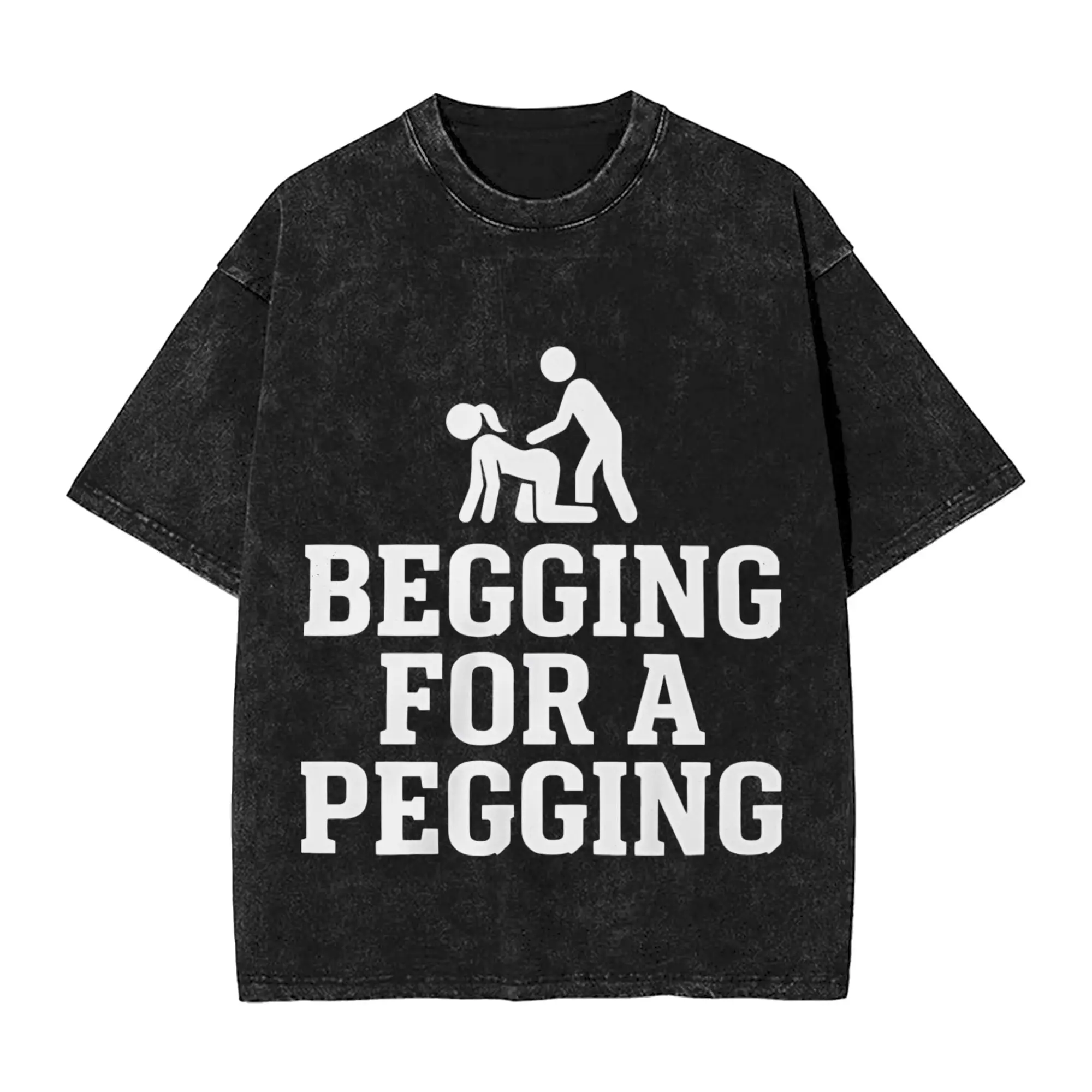 Summer Begging For A Pegging - Sarcastic Humour Washed Shirt Apparel Oversize T-Shirts  for Men Women Tees