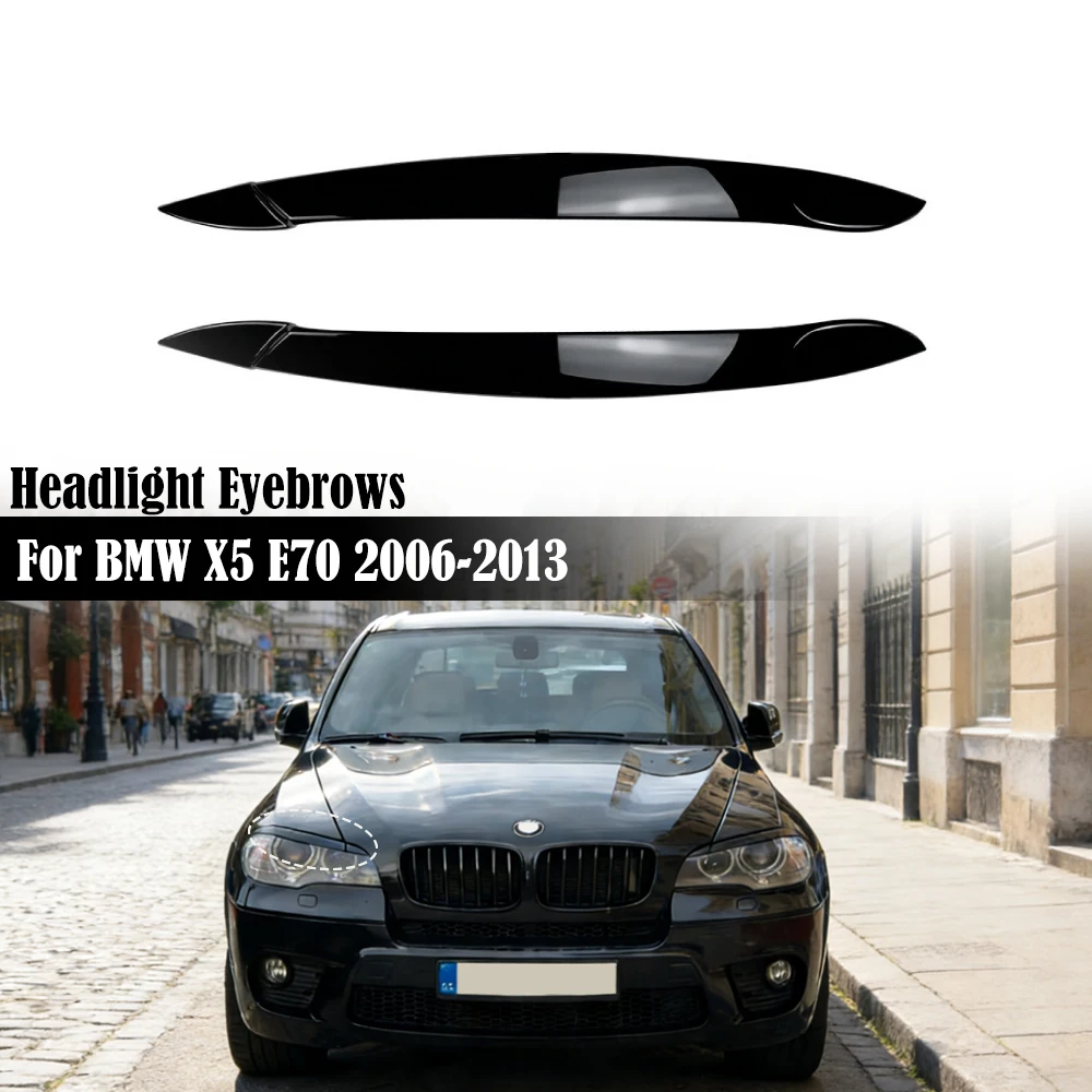 

2 шт. глянцевые черные накладки-реснички на фары для BMW X5 E70 2006-2013, декоративные накладки-стикеры, аксессуары для фар