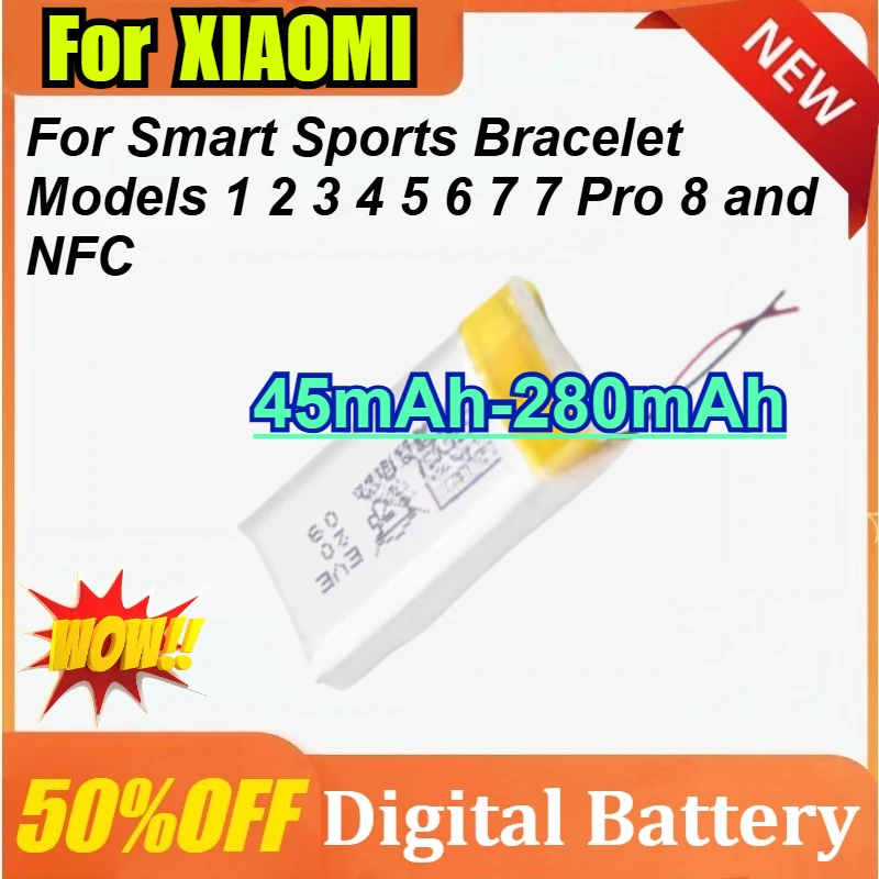 

New 45mAh-280mAh Smart Bracelet Battery for Xiaomi Mi Band 1 2 3 4 5 6 7 Pro / 8 Pro