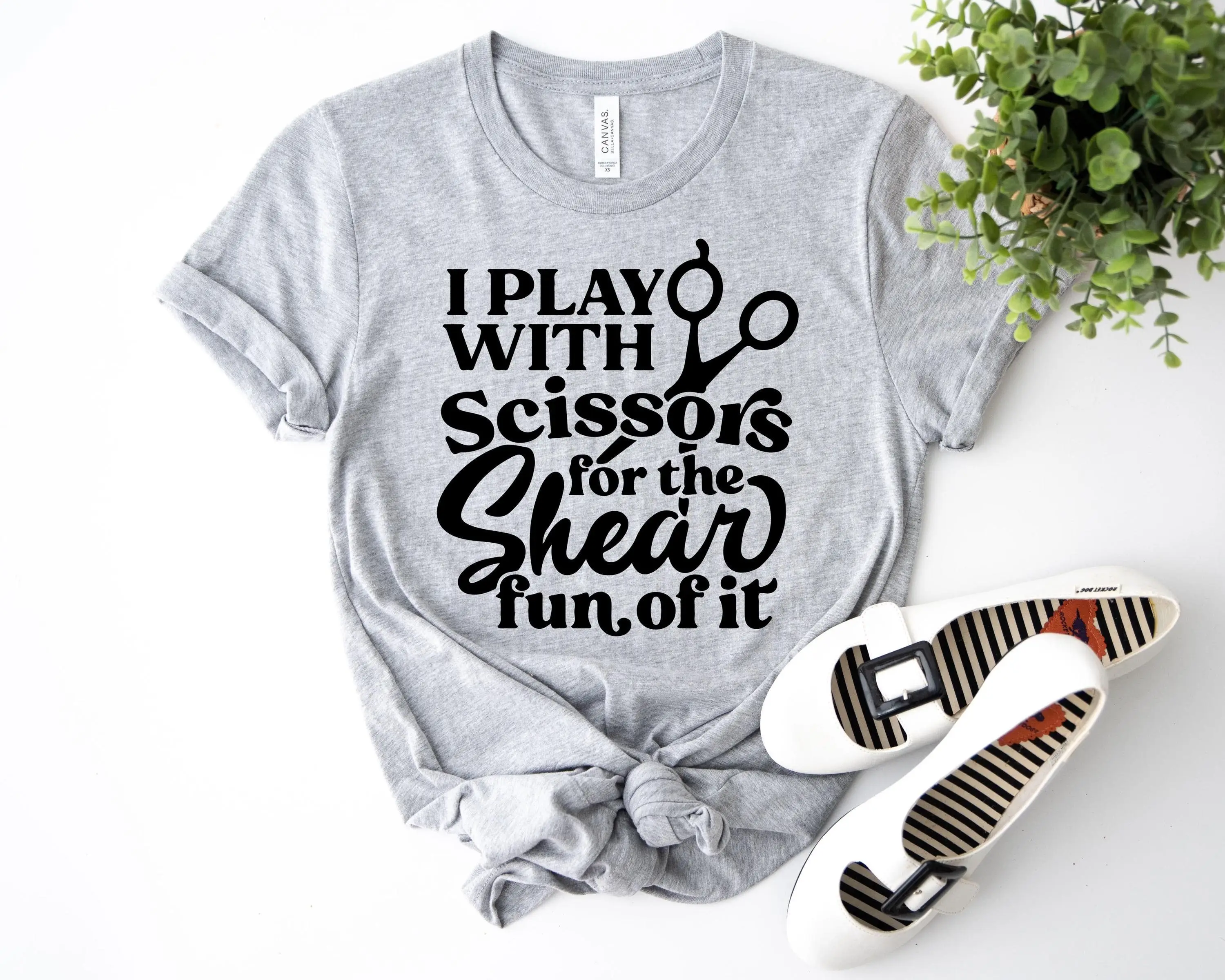 I Play With Scissors T Shirt For The Shear Fun Of It Hairdresser Funny Hair Dresser Stylist