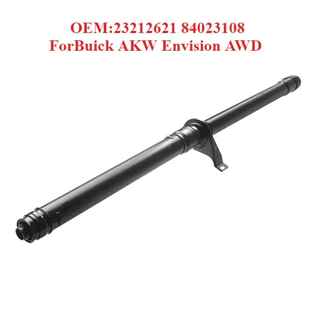 

Zero Defect Drive Shaft OEM:23212621 84023108,forBuick AKW Envision AWD