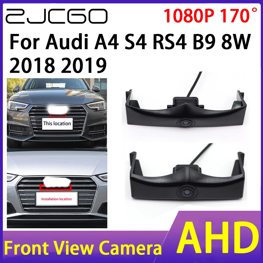 

ZJCGO Car Front View Camera AHD 1080P Waterproof Night Vision CCD for Audi A4 S4 RS4 B9 8W 2018 2019