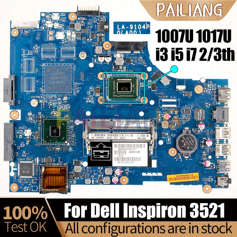 

For Dell Inspiron 15 2521 23521 5521 Notebook Mainboard LA-9104P LA-9101P 0671DP UMA i3 i5 i7 CPU DDR3 Laptop Motherboard Test