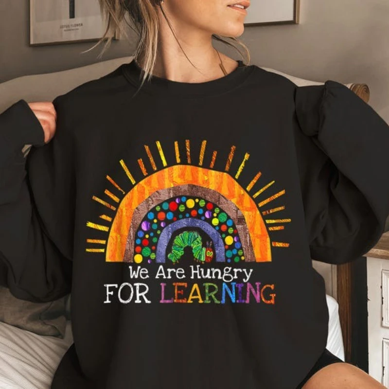 

Толстовка We Are Hungry for Learning, подарок «Снова в школу», первый день школы, забавные топы с принтом, свободный крой, теплый осенний подарок учителю