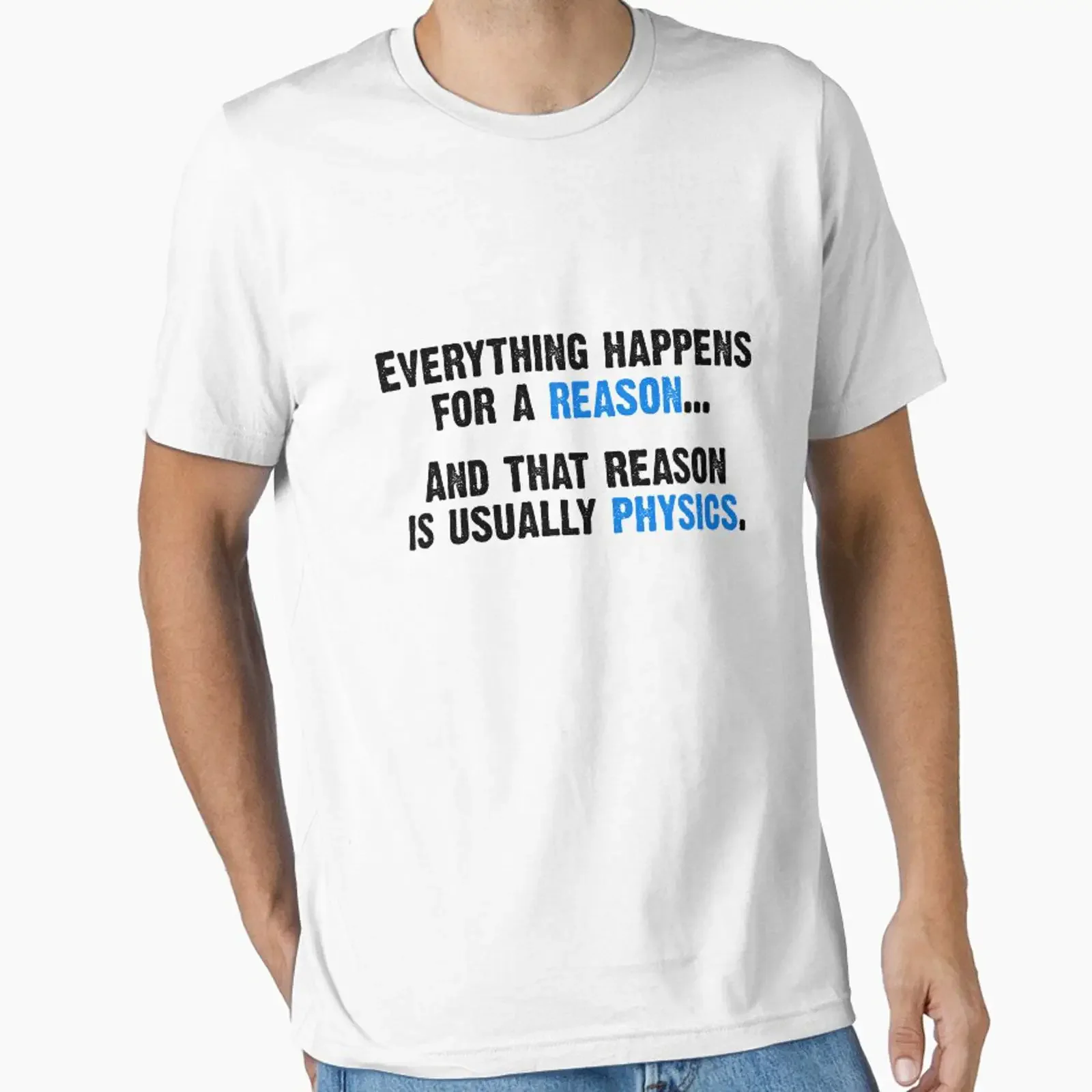 Physics is the Reason Essential T Shirt vintage Washed Soft Comfortable Versatile Breathable Slightly fashion Casual graphic