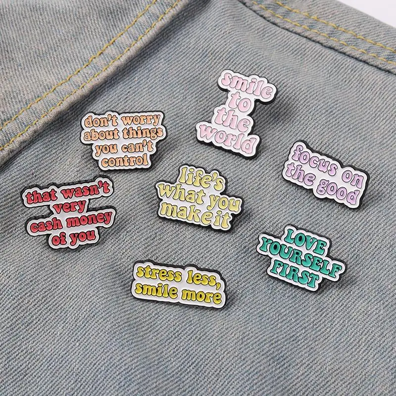 Life Quotes Enamel Pins Don't worry Smile to World Inspirational Brooch Lapel Pin Badges Inspired Jewelry for Women Men Gifts