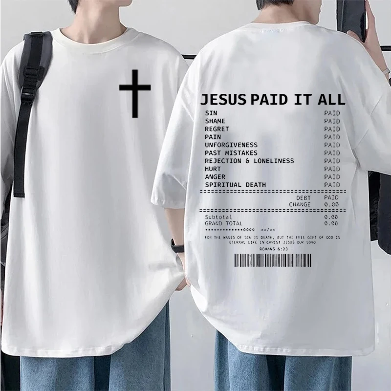 

Greetings Jesus Paid All T-shirts Bible Verse Christian Men Women Clothing Hip Hop Vintage Oversized Couple Tees Simple Classic