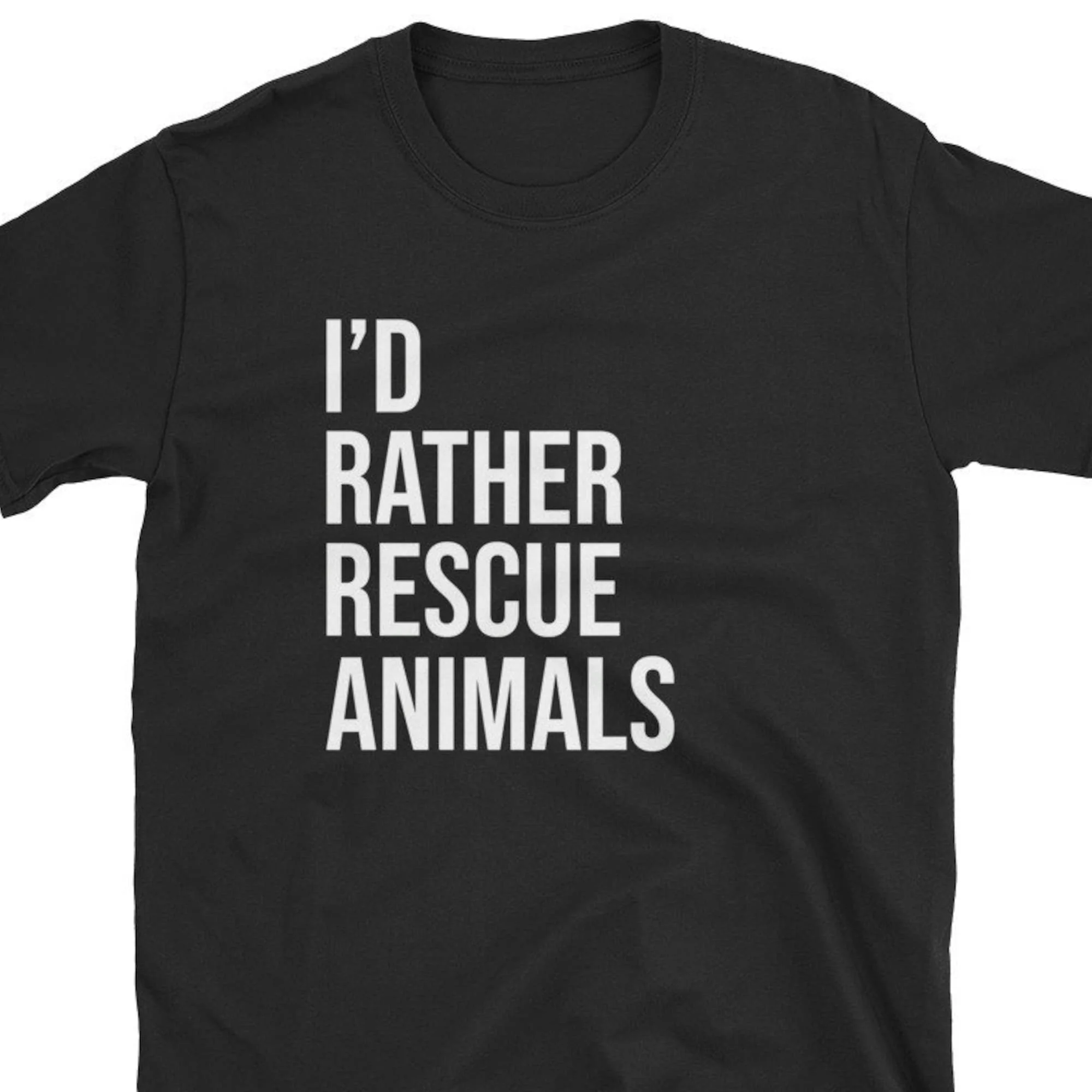 I'D Rather Rescue Animals Animal Foster Dog Adopt Adoption T Shirt