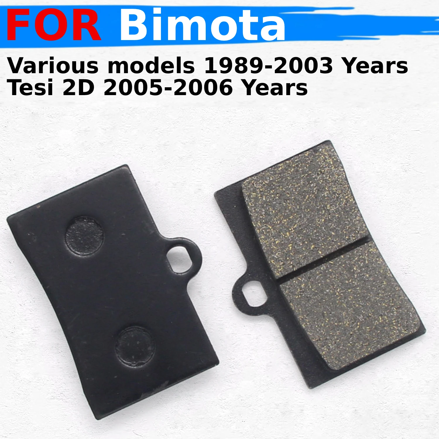 

Fits for Bimota Various models 1989-2003 Years / Tesi 2D 2005-2006 Years Motorcycle Front Brake Pads Parts Semi-metallic