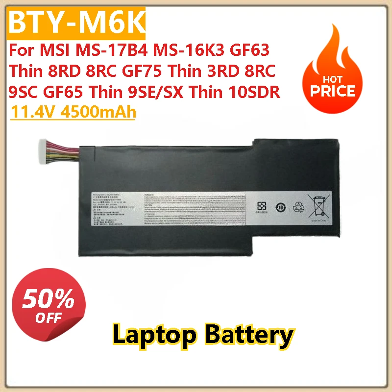 

New High Quality 11.4V 4500mAh Replacement Laptop Battery BTY-M6K for MSI MS-17B4 MS-16K3 8RC GF75 Thin 3RD 8RC 9SC GF65