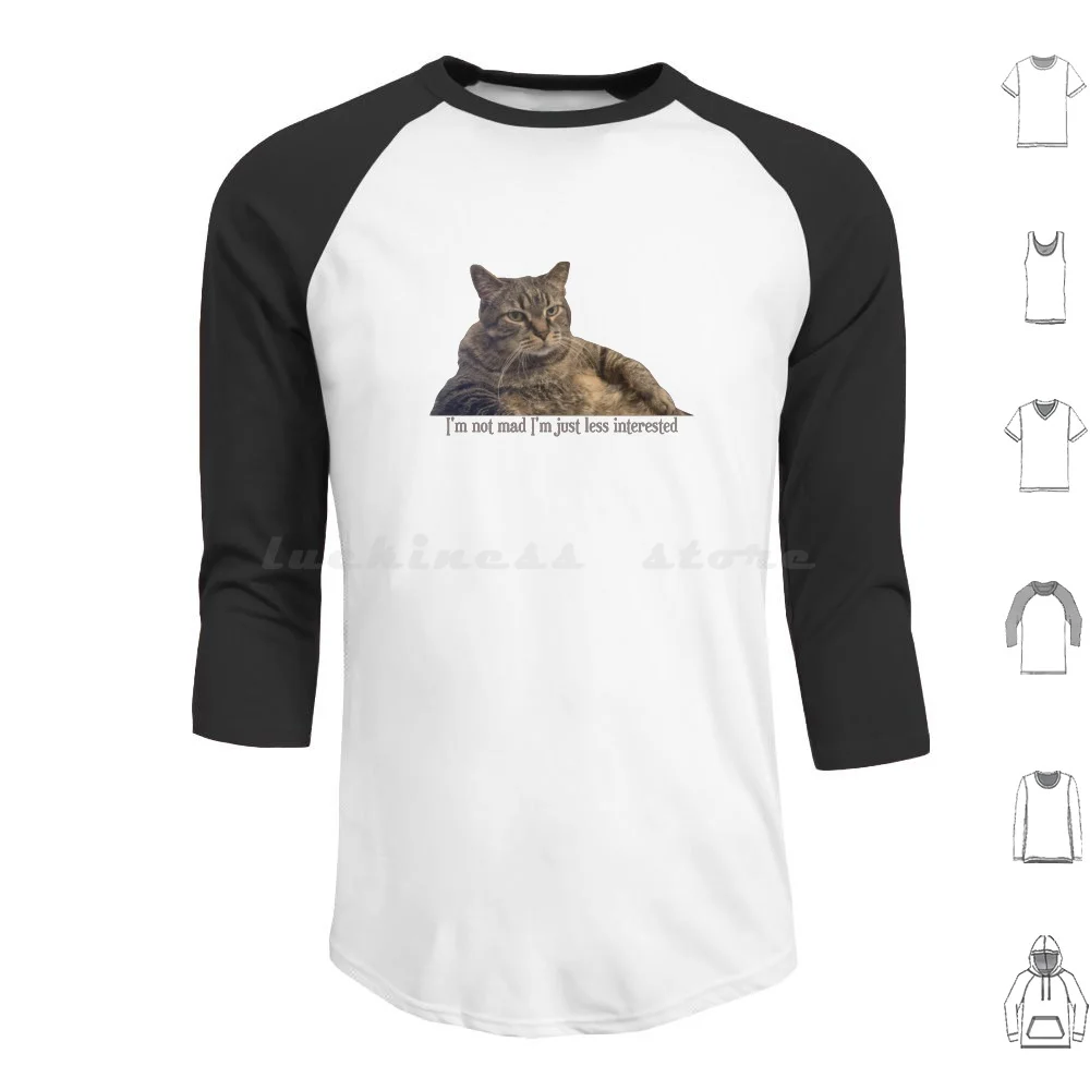 Im Not Mad Im Just Less Interested Hoodie cotton Long Sleeve Im Not Mad Im Just Less Interested Funny Cat Meme Cat Mad