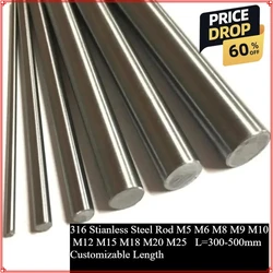 316 Stainless Steel Rod Bar Stock 5mm 6mm 7mm 8mm 10mm 12mm 15mm m18 m20 m25 Linear Shaft Metric Round Ground Stocks 400/500mm