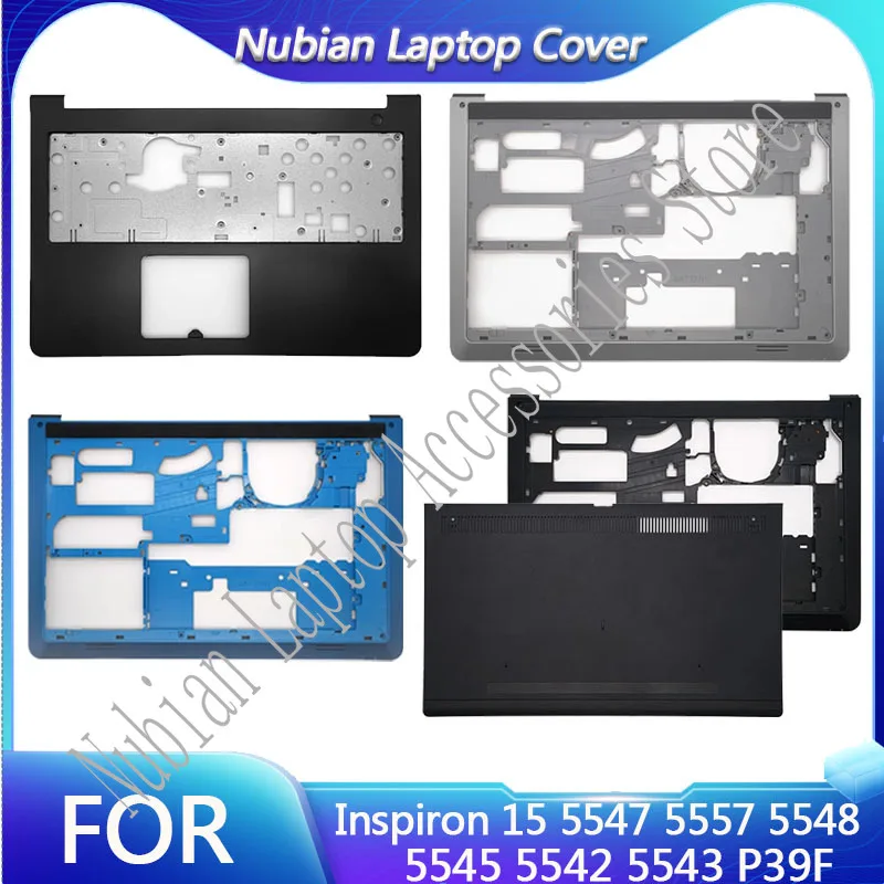 

New For Dell Inspiron 15 5547 5557 5548 5545 5542 5543 P39F Laptop LCD Back Cover Front Bezel Palmrest Bottom Case E Cover