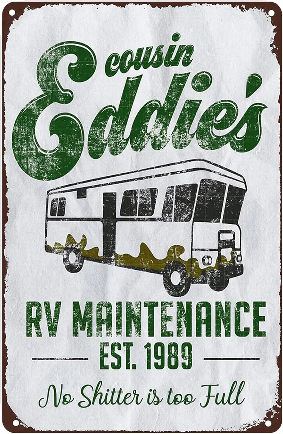 Cousin Eddie's RV Maintenance No Shitter Is Too Full Poster Vintage Metal Tin Signs Art Poster for Coffee Bar Home Kitchen O
