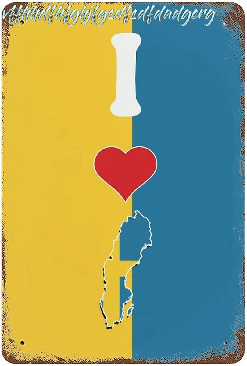 Sweden Country World Flag Tin Wall Sign I Love Sweden Rustic Metal Sign Novelty Art Poster for Man Cave Indoor Outdoor Home sign