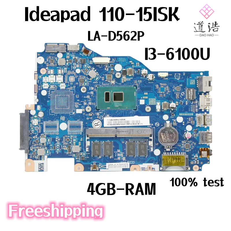 

LA-D562P For Lenovo Ideapad 100-15ISK Laptop Motherboard BIWP4/P5 Rev:1.0 I3-6100U CPU 4GB-RAM DDR4 100% Fully Work