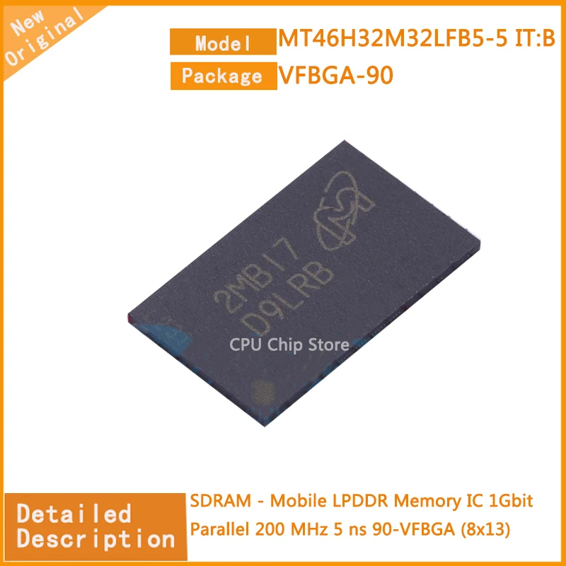 

5Pcs/Lot New Original MT46H32M32LFB5-5 IT:B MT46H32 SDRAM - Mobile LPDDR Memory IC 1Gbit Parallel 200 MHz 5 ns 90-VFBGA