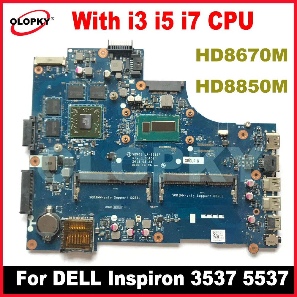 

LA-9982P Mainboard for DELL Inspiron 3537 5537 laptop motherboard with i3 i5 i7-4th Gen CPU HD8850M GPU DDR3 fully tested