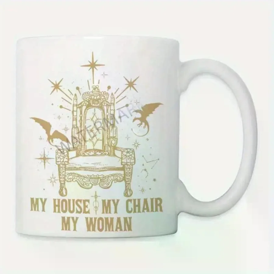 

My House My Chair My Woman 11oz Ceramic Coffee Mug with Golden Celestial Design Unique Throne Chair