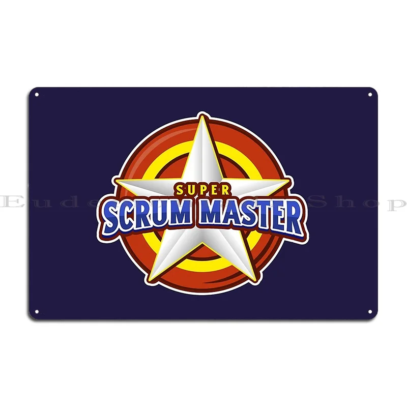 Super Scrum Master Metal Sign Poster Customize Designing Cinema Home Printed Tin Sign Poster