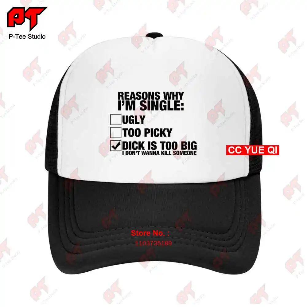 Reasons Why Im Single Baseball Caps Truck Cap 98JV