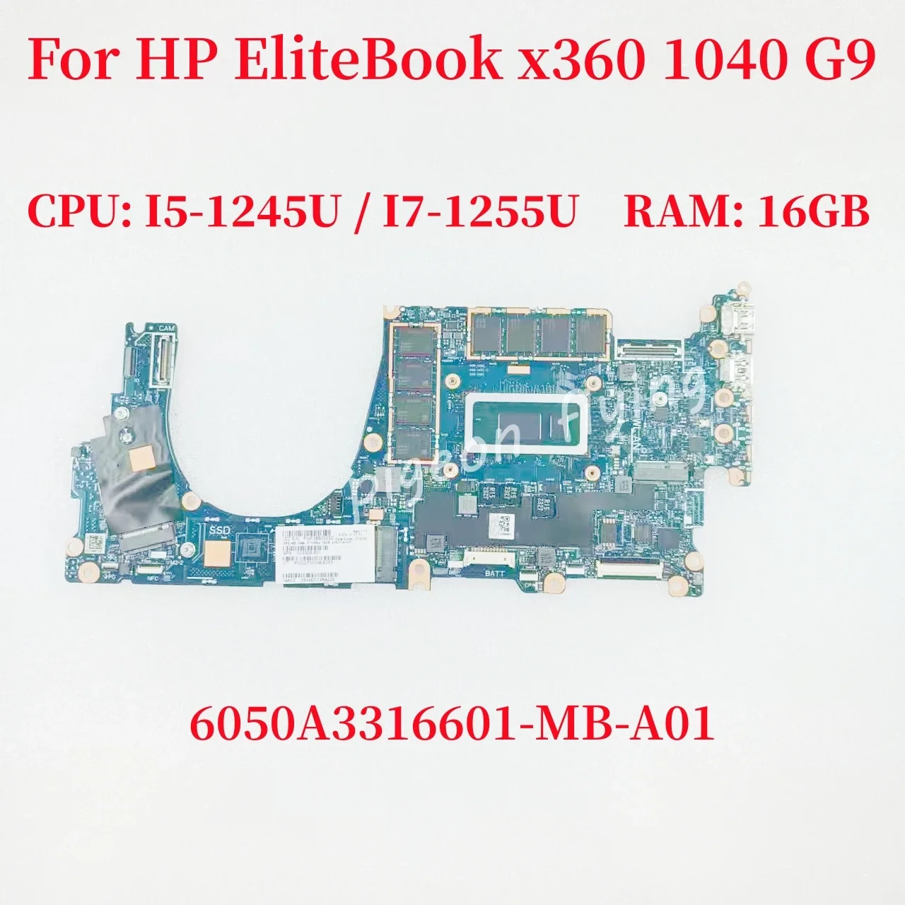 

For HP EliteBook X360 1040 G9 Laptop Motherboard CPU: I5-1245U / I7-1255U RAM: 16GB N09309-601 6050A3316601-MB-A01 Test OK